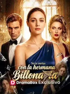 No te metas con la hermana billonaria