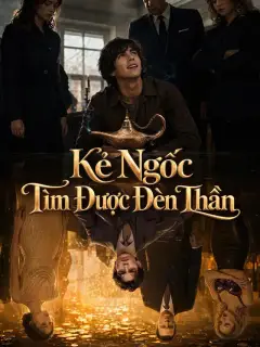 Kẻ Ngốc Tìm Được Đèn Thần