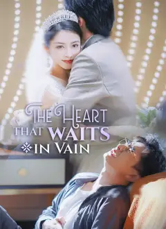 The Heart That Waits in Vain