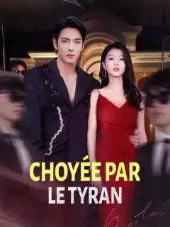 Choyée par le Tyran