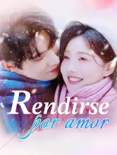 Rendirse por amor