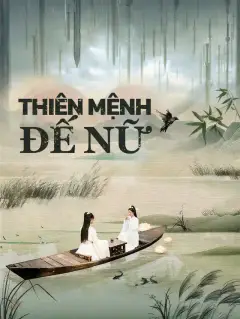 Thiên Mệnh Đế Nữ