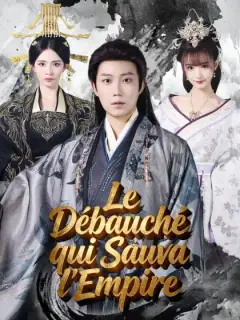 Le Débauché qui Sauva l'Empire