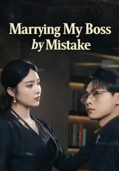 (Dubbed)Marrying My Boss by Mistake