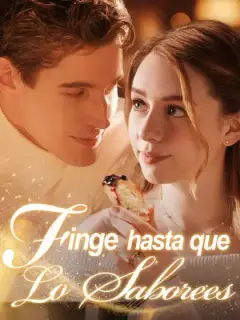 Finge hasta que lo saborees