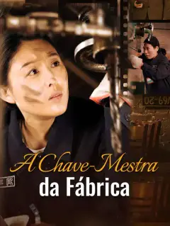 A Chave-Mestra da Fábrica