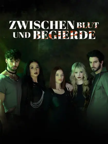 Zwischen Blut und Begierde