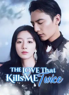The Love That Kills Me Twice