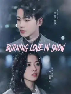 Burning Love in Snow