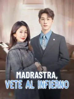 Madrastra, vete al infierno