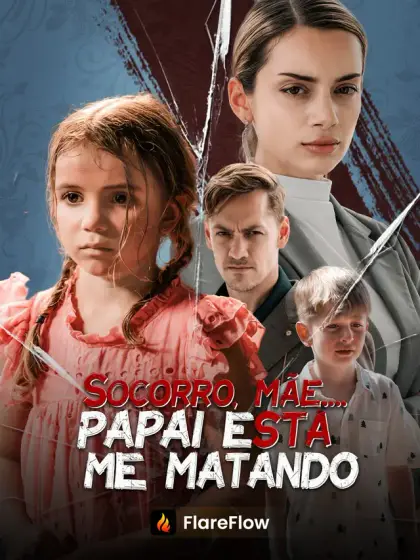 Socorro, Mãe… Papai Está Me Matando