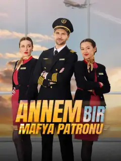 Annem Bir Mafya Patronu