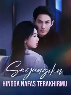 Sayangiku Hingga Nafas Terakhirmu