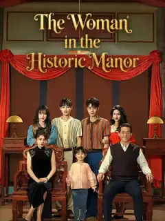 The Woman in the Historic Manor