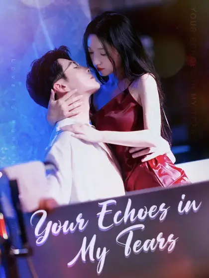 Your Echoes in My Tears