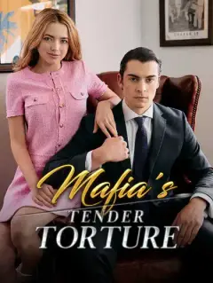 Mafia's Tender Torture