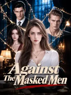 Against The Masked Men
