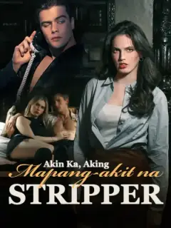 Akin Ka, Aking Mapang-akit na Stripper