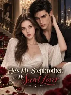 He’s My Stepbrother. And My Secret Lover