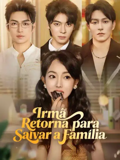 Irmã Retorna para Salvar a Família