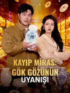 KAYIP MİRAS: GÖK GÖZÜNÜN UYANIŞI