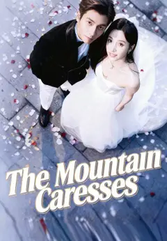 The Mountain Caresses