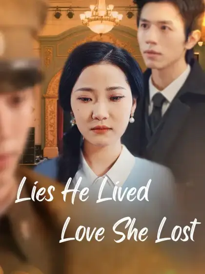 Lies He Lived, Love She Lost