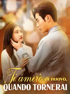 Ti amerò di nuovo, quando tornerai