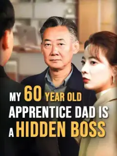 My 60-Year-Old Apprentice Dad Is a Hidden Boss