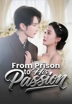 From Prison to His Passion