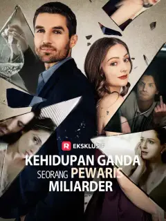 Kehidupan Ganda Seorang Pewaris Miliarder