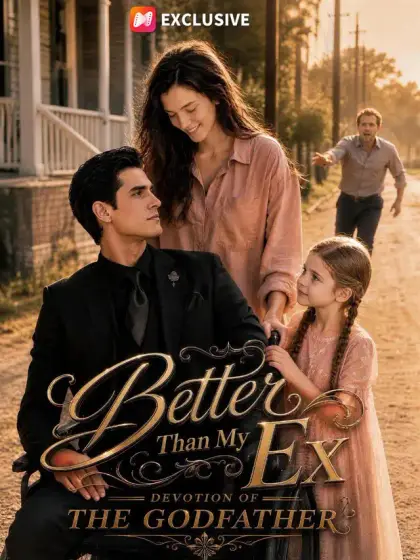 Better Than My Ex，Devotion of the Godfather
