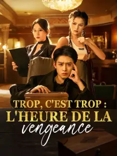Trop, c'est trop : L'Heure de la vengeance