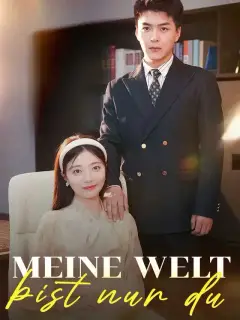 Meine Welt bist nur du