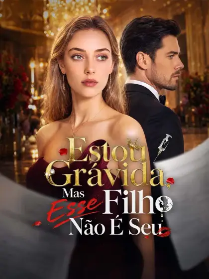 [Dublado]Estou Grávida, Mas Esse Filho Não É Seu