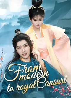 [Dubbed] From Modern to Royal Consort