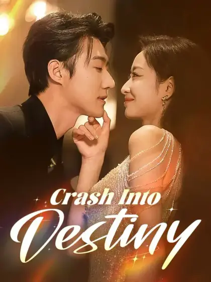 Crash Into Destiny