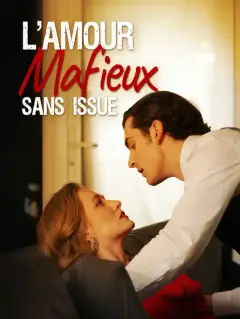 L'Amour Mafieux sans issue