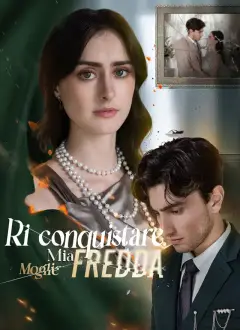 [Doppiato]Riconquistare Mia Moglie Fredda
