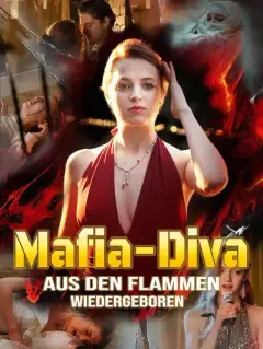 Mafia-Diva : Aus den Flammen wiedergeboren