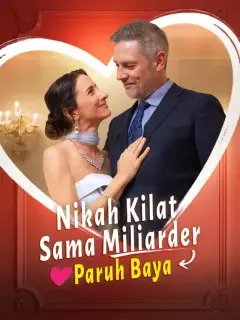 Nikah Kilat Sama Miliarder Paruh Baya