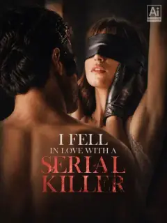 I Fell in Love with a Serial Killer