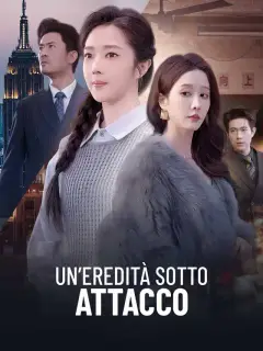 Un’erede sotto attacco