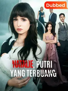 [Sulih Suara]Natalie, Putri yang Terbuang