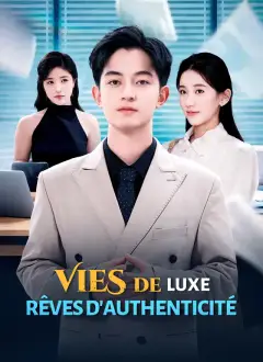 [Doublé]Vies de Luxe, Rêves d'Authenticité