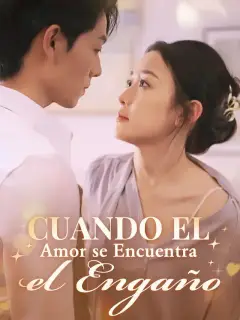 Cuando el Amor se Encuentra con el Engaño