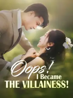 Oops! I Became The Villainess!