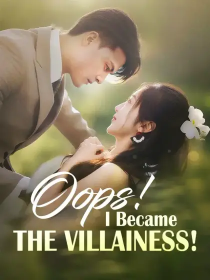 Oops! I Became The Villainess!