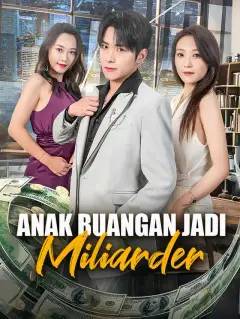 Anak Buangan Jadi Miliarder