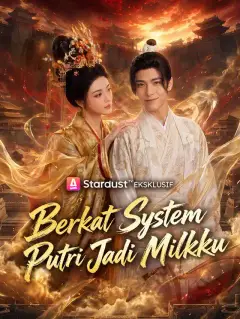 Berkat Sistem, Putri Jadi Milikku